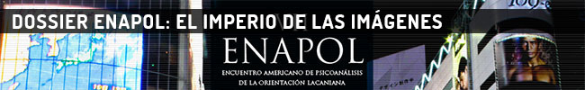 Dossier ENAPOL: El imperio de las imágenes