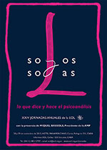 SOLOS Y SOLAS. Lo que dice y hace el psicoanálisis