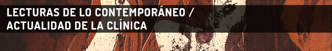 Lecturas de lo contemporáneo / Actualidad de la clínica