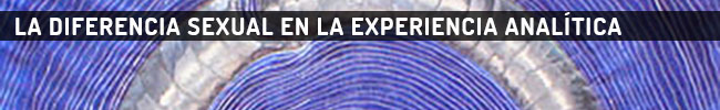 La diferencia sexual en la experiencia analítica